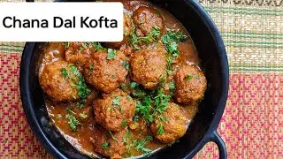 Chana Dal Kofta Recipe | Ghar Jaisa Desi Swad | Easy Veg Recipe #recipe 