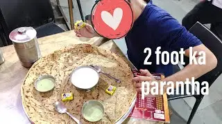 Biggest Paratha of India..😳