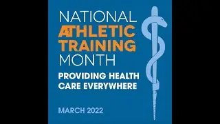National Athletic Training Month 2022