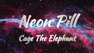 Cage The Elephant - Neon Pill (KARAOKE VERSION)