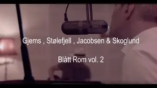 Gjems , St&oslash;lefjell , Jacobsen og Skoglund - Bl&aring;tt Rom Vol. 2