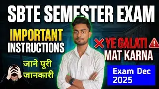 Sbte semester Exam Dec 2025 | Important instructions😯| Important instructions📢, keep this in mind...