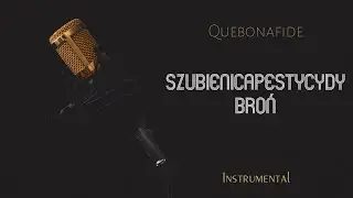 SZUBIENICAPESTYCYDYBROŃ - Quebonafide (Instrumental/Karaoke/Podkład)