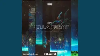 Hella Turnt