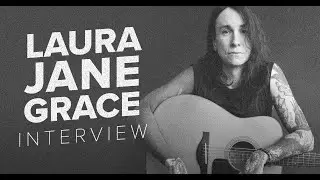 Laura Jane Grace | Artist Interview