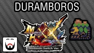 MHXXNS Monsters Episode 51 - Duramboros Gameplay