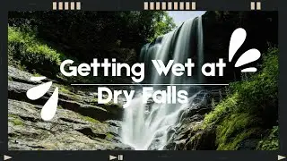 Walk with me: Behind Dry Falls - Not So Dry Today! 💦😄