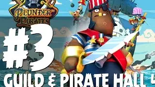 Plunder Pirates Part 3 | Added Guild Hall & Pirate Hall Level 4 | Rovio Stars (iOS)