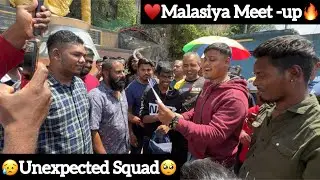 🇲🇾Malaysia meet-Up🔥|🥲Unexpected Squad🥺| Chennai to Singapore walk and lift ❤️| Ajees