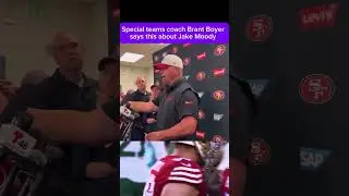 #49ers COACH BRANT BOYER SAYS THIS ABOUT JAKE MOODY #shorts