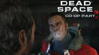 I Chew 5 Gum [5] Dead Space 3 CO-OP Playthrough