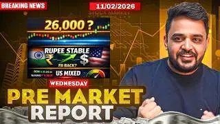 Pre Market Report and Analysis | Nifty & Sensex Pre Market Analysis | 11 February Pre Market Report