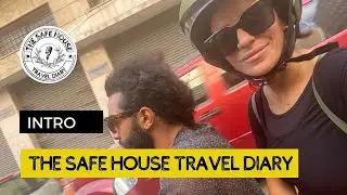 Introduction: The Safe House Travel Diary