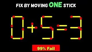 Matchstick puzzle with answer | Math puzzle game | Fix The Equation by moving 1 stick | Improve IQ