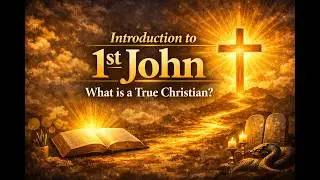 Intro to John's First Epistle