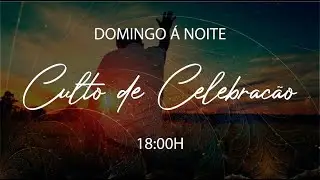 Culto de Celebração de 11/01/2026