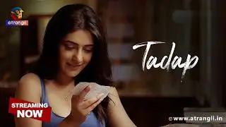 Tadap Season 1 | Episode 2 Clip | Full Episodes Streaming on Atrangii App
