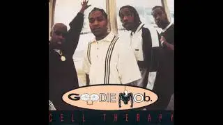 Goodie Mob - Cell Therapy (Album Clean Edit)
