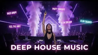 Deep House DJ Mix Late Night Energy & Groove 🎧 Deep Bass Club Music 2026
