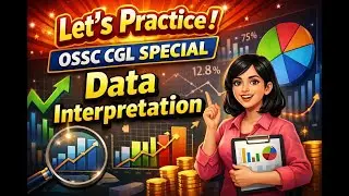 Day-01 | Let's Practice | Data Interpretation | OSSC CGL 2025 | Abinash Sir