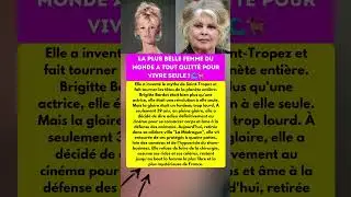 BRIGITTE BARDOT : POURQUOI ELLE A CHOISI L'ISOLEMENT ! 🥀