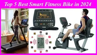 Top 5 Best Smart Fitness Bike in 2024 | High Quality Fitness Exercise Bike