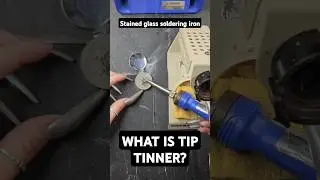 What is and how to use tip tinner on your stained glass soldering iron! #stainedglass #soldering