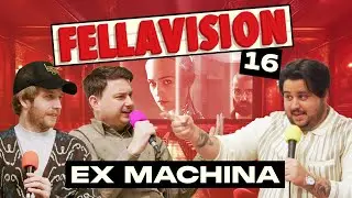 Ex Machina Movie Review | Fellavision #16