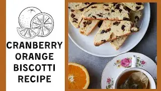 Homemade Biscotti- Cranberry Orange