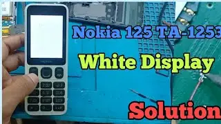 Nokia 125 White Display Solution || Nokia TA - 1253 White Display Problem