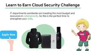 learn to earn security challenge | earn the goodies from google