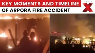 Goa Night Club Blaze: Minute-by-Minute Account of Fire Accident and Chaos | Full Breakdown on NewsX
