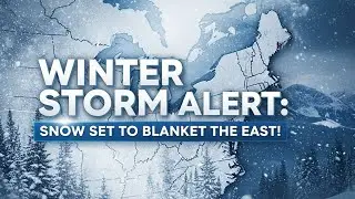 Winter Storm Alert: Snow Set to Blanket the East!#PolarVortex#ArcticAir#Snowstorm