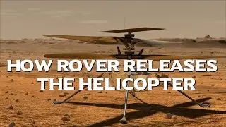 How the Mars Helicopter is Released from the Rover - Narrated