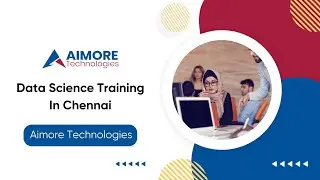 data science training in Chennai - Aimore Technologies