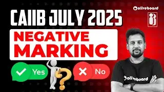 Worried About Negative Marking in CAIIB Exam July 2025? | Clear All Your Doubts With Rajeev Sir