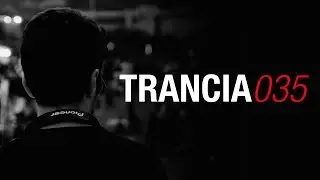 Trancia Episode 035