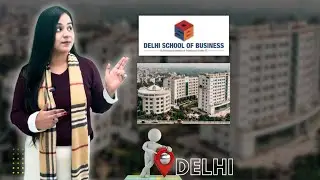 Delhi School Of Business | DSB review | Placement | Admission Process |