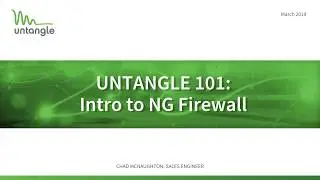 Untangle 101: Intro to NG Firewall