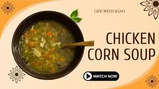 Chicken Corn soup 