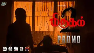 Mirugam 2 Promo | SenjiddaPochi