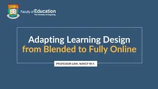 Adapting Learning Design from Blended to Fully Online