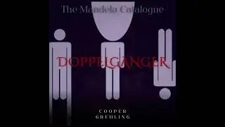 DOPPELG&Auml;NGER | Mandela Catalogue fan song