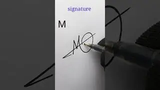 Handwriting M signature making #signaturestyle #viralshorts #handwriting