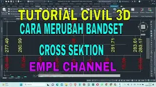 Tutorial CIVIL 3D MERUBAH BANDSET CROSS SEKTION MENJADI SCRIP || EMPL CHANNEL