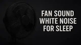Fan Sound White Noise &ndash; Deep Sleep Booster | 1 Hour Loop
