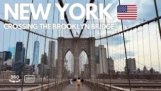 New York in 360°: Crossing the Brooklyn Bridge Like You’re Really There!