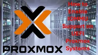 How to enable Iommu on UEFI Proxmox