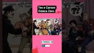 Tex Willer: Tex e Carson Estaca Zero #historia #texwiller #quadrinhos #velhooeste