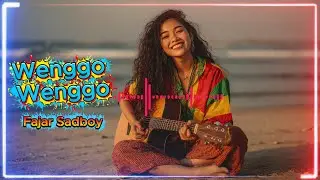 Reggae Music Cover - WENGGO WENGGO ( Fajar Sadboy )